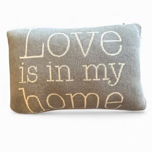 Love is in My Home Gray & Ivory Cotton  Decorative Accent Pillow Size 16 x 24